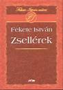 Fekete Istv�n - Zsell�rek