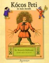Dr. Heinrich Hoffmann - K�cos Peti �s m�s mes�k