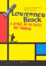 Lawrence Block - A bet�r�, aki �gy festett, mint Mondrian