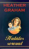 Heather Graham - Hal�los sorozat