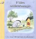 A. A. Milne - F�les sz�let�snapja