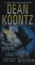 Dean R. Koontz - What the Night Knows