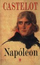 Andr� Castelot - Nap�leon