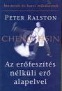 Peter Ralston - Az er�fesz�t�s n�lk�li er� alapelvei