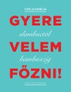 Mautner Zs�fia - Gyere velem f�zni!