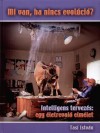 Tasi Istv�n - Mi van, ha nincs evol�ci�?