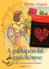 Peter Orban - A p�rkapcsolat forgat�k�nyve + Szerelemnapl� 2011