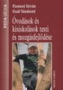 Farmosi Istv�n - Ga�l S�ndorn� - �vod�sok �s kisiskol�sok testi �s mozg�sfejl�d�se