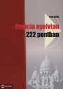 Vida Enik� - Francia nyelvtan 222 pontban