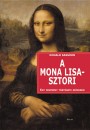 Donald Sassoon - A Mona Lisa-sztori