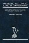 Dr. Simon Tibor(Szerk.) - Bakt�rium-, alga-, gomba-, zuzm�- �s mohahat�roz�