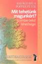 Balogh B�la - Popper P�ter - Mit tehet�nk magunk�rt?