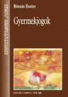 R�zs�s Eszter - Gyermekjogok