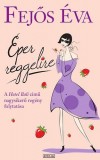 Fej�s �va - Eper reggelire