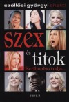 Sz�ll�si Gy�rgyi Shakti - Szex �s titok - Keribredso tudja...