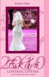 R�tkai T�mea - Esk�v� l�p�sr�l-l�p�sre 2010