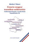 B�rdosi Vilmos - Francia-magyar tematikus sz�l�ssz�t�r