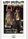Samuel Beckett - Godot-ra v�rva - A j�tszma v�ge