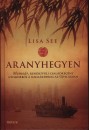 Lisa See - Aranyhegyen