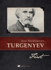 Ivan Szergejevics Turgenyev - F�st