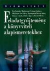�va Katalin - Madarasin� Szirmai Andrea - Mikl�syn� �cs Kl�ra - Reizingern� Ducsai Anita - Romsics Anik� - Dr. Sikl�si �gnes - Dr. Simon Szilvia - Feladatgy�jtem�ny a k�nyvviteli alapismeretekhez