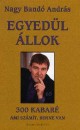 Nagy Band� Andr�s - Egyed�l �llok