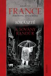 Anatole France - Iokaszt�/ A sov�ny kand�r