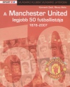 Kormanik Zsolt - Moncz Attila - A Manchester United legjobb 50 futballist�ja