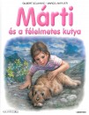 Gilbert Delahaye - Marcel Marlier - M�rti �s a f�lelmetes kutya
