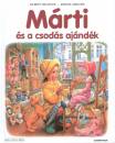 Gilbert Delahaye - Marcel Marlier - M�rti �s a csod�s aj�nd�k