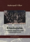 Maderspach Viktor - �lm�nyeim a nyugat-magyarorsz�gi szabads�gharcb�l