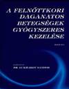 Dr. Eckhardt S�ndor - A feln�ttkori daganatos betegs�gek gy�gyszere