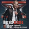 Kocsis Tibor - Az els� X - Az �l� show-k 10 legnagyobb kedvence