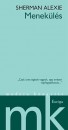 Sherman Alexie - Menek�l�s
