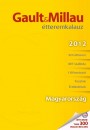 Moln�r B. Tam�s(Szerk.) - Gault & Millau �tteremkalauz 2012