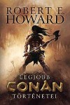 Robert E. Howard - Robert E. Howard legjobb Conan t�rt�netei