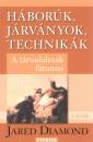 Jared M. Diamond - H�bor�k, j�rv�nyok, technik�k