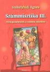 Sz�kelyhidi �gnes - Sz�mmisztika III.