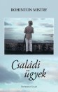 Rohinton Mistry - Csal�di �gyek