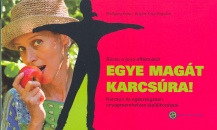Wolfgang Kopp - Brigitte Kopp-Begusch - Egye mag�t karcs�ra!