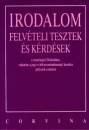 Darag� D�nes - Irodalom felv�teli tesztek �s k�rd�sek