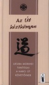 Uesiba Morihei - Az �t k�zik�nyve