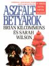 Brian Kilcommons - Sarah Wilson - Aszfaltbety�rok