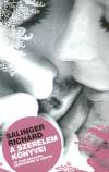 Salinger Rich�rd - A szerelem k�nyvei