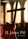 Reg�nyi Huba - II. J�nos P�l - Isten atl�t�ja
