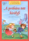 T�th L�szl�(�ssze�ll.) - A pr�b�ra tett kir�lyfi