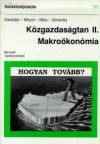 Dr. Gacs�lyi Istv�n - Dietmar Meyer - Dr. Misz J�zsef - Dr. Simonits Zsuzsanna - K�zgazdas�gtan II. - Makro�kon�mia