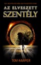 Tom Harper - Az elveszett szent�ly