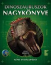 Steve Brusatte - Dinoszauruszok nagyk�nyve