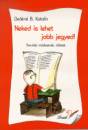 De�kn� Bancs� Katalin - Neked is lehet jobb jegyed!